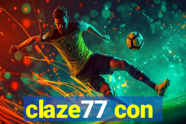 claze77 con